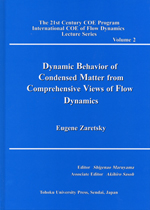 Dynamic Behavior of Condensed Matter from Comprehensive Views of Flow Dynamics